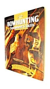 Bowhunting Equipment and Skills (The Complete Hunter) by Dwight Schuh, et al. - Picture 1 of 1
