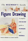 Figure Drawing (The Beginner's Guide S.) by Wiseman, Albany 1859743447