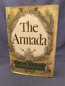 1959 1st Printing THE ARMADA Garrett Mattingly HC DJ BOTM Spanish Navy History - Picture 1 of 13
