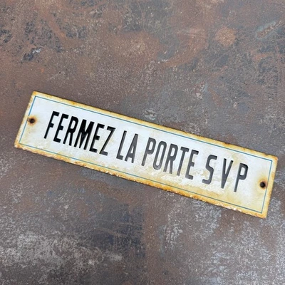 Letrero de porcelana esmaltada de colección CLOSE THE DOOR PLEASE FERMEZ LA PORTE SVP - francés Foto 1 de 4