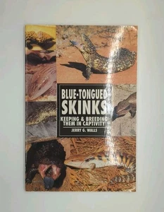 Blue-Tongued Skinks: Keeping & Breeding Them in Captivity by Jerry G. Walls (... - Picture 1 of 3