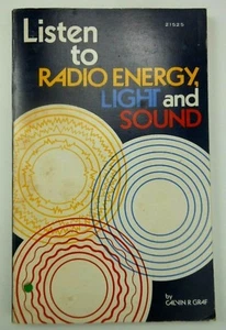 Rare Listen To Radio Energy Light and Sound Calvin R Graf First Edition Soft Cov - Picture 1 of 12