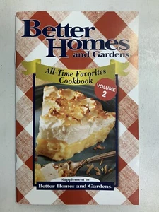 All Times Favorite Cookbook Volume 2 2006 Softback Better Homes & Gardens - Imagen 1 de 11