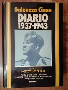 Galeazzo Ciano DIARIO 1937 1943 1° e collana storica Rizzoli 80 storia fascismo - Foto 1 di 5