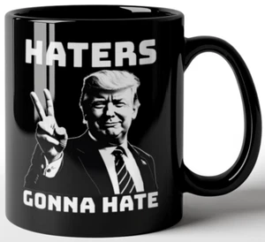 Taza Trump Haters Gonna Hate Divertida Política Taza de Café Mordaza Regalo Navidad 2024 - Imagen 1 de 1