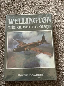 Wellington - The Geodetic Giant HB Martin Bowman - Imagen 1 de 11