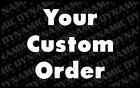 Custom Order -Special Size or Shipping