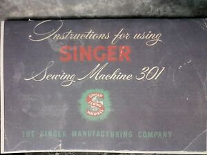 SINGER 301 SEWING MACHINE INSTRUCTION MANUAL