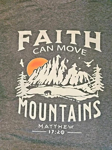 "Faith Can Move Mountains" Matthew 17:20 Bible Christian Jesus Gift T-Shirt - Picture 1 of 5