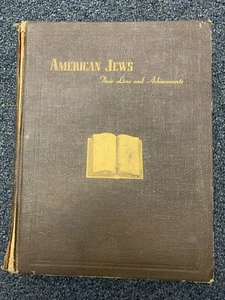 AMERICAN JEWS THEIR LIVES AND ACHIEVEMENTS 1947 Vol 1 Sample Copy - Picture 1 of 4