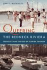 Queering the Redneck Riviera: seksualność i wzrost turystyki na Florydzie