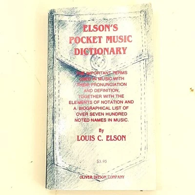 Elson's Pocket Music Dictionary Oliver Ditson Co 6 x 3.5 PB - Image 1 of 4