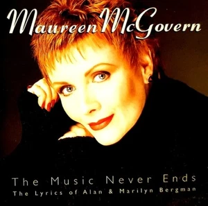 MAUREEN MCGOVERN - Music Never Ends: Lyrics Of Alan & Marilyn Bergman - Like New - Picture 1 of 4