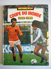 Histoire de la coupe du monde 1930-1982 / Allez Renault / Coll / Réf52580