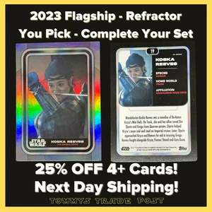 2023 Topps Star Wars Flagship - Refractor Cards - U-Pick - Complete Your Set - Picture 1 of 27