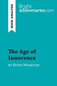 Bright Summaries | The Age of Innocence by Edith Wharton (Book Analysis) | Buch - Bild 1 von 1