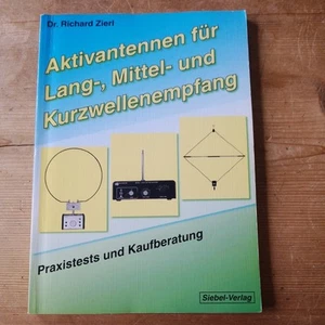 Aktivantennen für Lang, Mittel, und Kurzwellenempfang - Siebel Verlag - Bild 1 von 2
