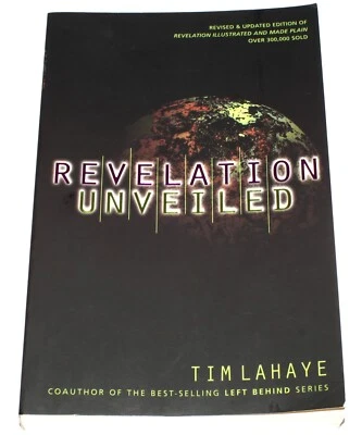 Revelation Unveiled by Tim Lahaye (Trade Paperback 1999) Zondervan - Image 1 of 4