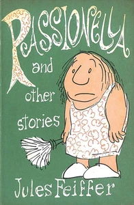 Passionella & Other Stories by Jules Feiffer - Picture 1 of 1