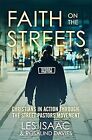 Faith on the Streets: Christians in action through the Street Pastors movement, 