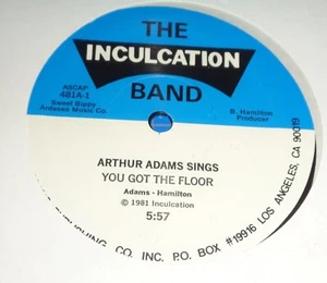 The Inculcation Band Arthur Adams Sings You Got the Floor Inculcation 12" SEALED - Picture 1 of 3