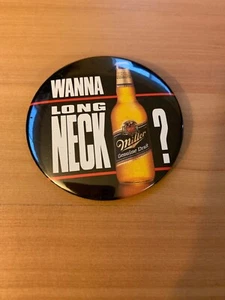 Cool Vintage Miller Genuine Draft Beer Wanna Long Neck Advertising Pinback - Picture 1 of 2