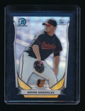 BRIAN GONZALEZ 2014 BOWMAN CHROME DRAFT BLACK RC REFRACTOR 71/75 *ORIOLES*
