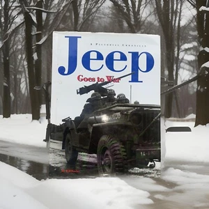 Jeep Goes to War: A Pictorial Chronicle by Fowler, William. 1993 Hardcover Nice - Picture 1 of 2