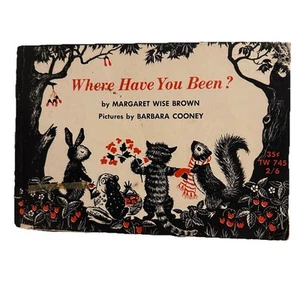 Where Have You Been? by Margaret Wise Brown 1966 Printed In The uSA - Picture 1 of 3