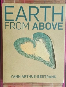 Earth from Above-Yann Arthus-Bertrand Anniversary Edition HC (2010) ESTATE OWNED - Picture 1 of 9