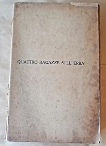 1937 " QUATTRO RAGAZZE SULL'ERBA " di MURA CASA EDITRIC SONZOGNO MILANO NUMERATO - Imagen 1 de 3