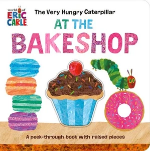 Very Hungry Caterpillar at the Bakeshop, Hardcover by Carle, Eric, Brand New,... - Picture 1 of 1