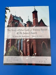 Story Of Our Lady Of Fatima Parish & St. James Church Booklet Pittsburgh SSPX - Picture 1 of 10