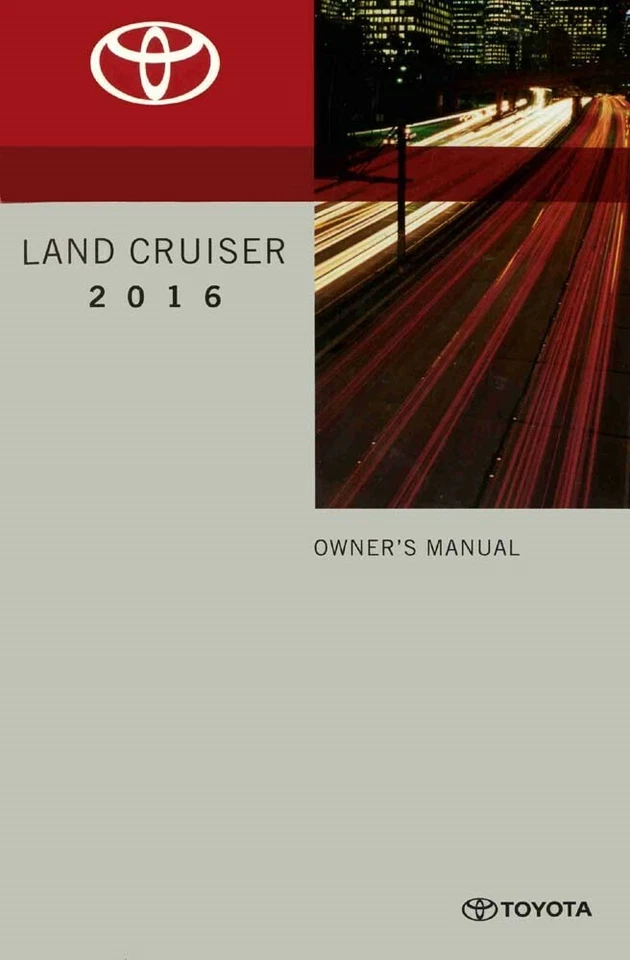 2016 Toyota Land Cruiser Owners Manual User Guide - Image 1 of 1