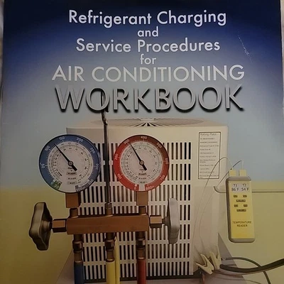 Refrigerant Charging and Service Procedures for Air Conditioning Workbook - Image 1 of 4