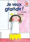 Je veux grandir! by Ross,Tony | Book | condition very good