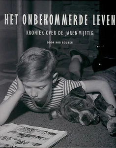 HET ONBEKOMMERDE LEVIN KRONIEK OVER DE JAREN VIJFTIG BY DOOR ROB BOUBER HB VG - Bild 1 von 2