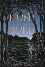 Ralph Izzard Hunt for the Buru: The True Story of the Search for a Prehi (Poche)