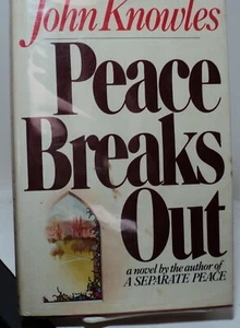 Peace Breaks Out by John Knowles - 1981 - First edition - Picture 1 of 2