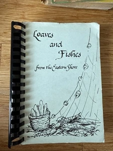 Loaves & Fishes II Recipes From The Eastern Shore. 1985 Vintage - Picture 1 of 3