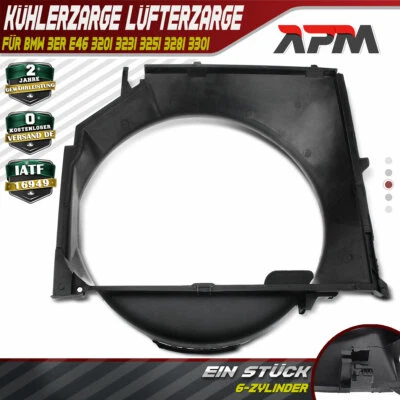 Kühlerzarge Lüfterzarge Kühlerrahmen für BMW 3ER E46 320i 323i 325i 328i 330i - Bild 1 von 4