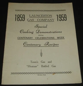 TASMANIA - LAUNCESTON GAS COMPANY 1859 - 1959 CENTENARY RECIPES COOK BOOKLET - Picture 1 of 4