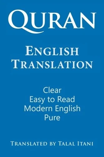 QURAN: ENGLISH TRANSLATION. CLEAR, PURE, EASY TO READ, IN By Talal Itani **NEW** - Image 1 of 1