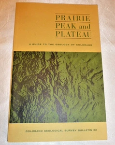 Prairie Peak and Plateau: A Guide to the Geology of Colorado 1972 Paperback - Imagen 1 de 6