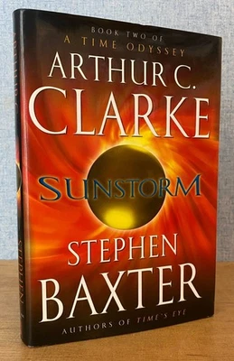 SUNSTORM by Arthur C. Clarke & Stephen Baxter 2005 First Printing FINE/FINE - Image 1 of 4