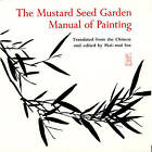 The Mustard Seed Garden Manual of Painting - 9780691018195