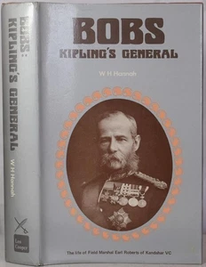 BOBS: KIPLING'S GENERAL ROBERTS OF KANDAHAR VC India Afghanistan Boer War HB/DJ - Picture 1 of 5