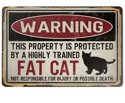 Divertido letrero de gato protegido por metal de advertencia de gato graso altamente entrenado 12x8"  Foto 1 de 4