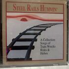Bill Morris - Steel Rails Hummin': Railroad Music and Train Songs (CD, 1992)