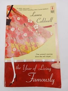 The Year Of Living Famously by Laura Caldwell, SIGNED First Edition, 2004 - Picture 1 of 9